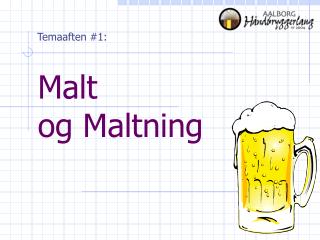 Malt og Maltning