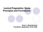 Lexical Pragmatics: Some Principles and Formalisms