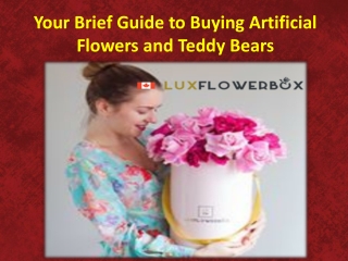 Your Brief Guide to Buying Artificial Flowers and Teddy Bears