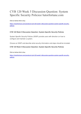 CYB 120 Week 5 Discussion Question: System Specific Security Policies//tutorfortune.com