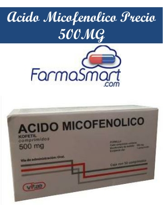 Acido Micofenolico Precio 500MG