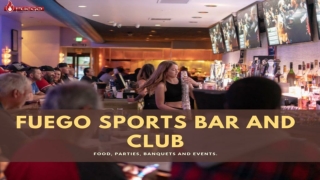Fuego Sports Bar and Club