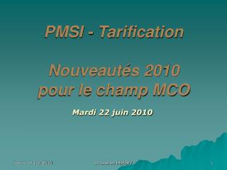PMSI - Tarification Nouveautés 2010 pour le champ MCO