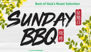 Best of Asia’s Roast Selection - Sunday BBQ