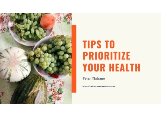 Maintain a healthy lifestyle With PeterJ Salzano Tips