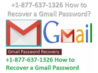 1-877-637-1326 How to Recover a Gmail Password