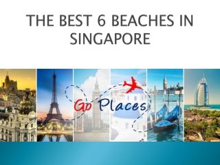 The Best 6 Beaches In Singapore