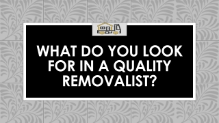 Things to Look for in a Quality Removalist