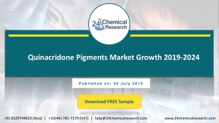 Quinacridone Pigments Market Growth 2019-2024