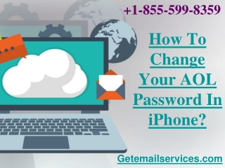 How To Change Your AOL Password In iPhone? | 1-855-599-8359