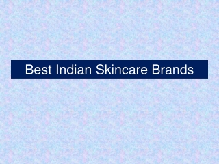 Best Indian Skincare Brands