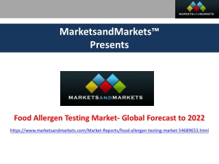 Food Allergen Testing Market- Global Forecast 2022