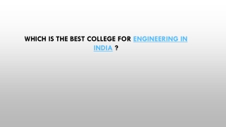 Which is the best college for engineering in India ?