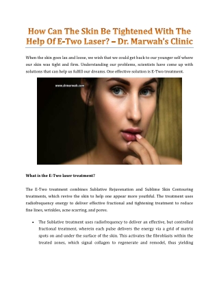 How Can The Skin Be Tightened With The Help Of E-Two Laser? - Dr. Marwah's Clinic