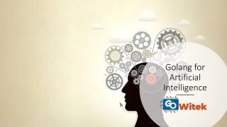 How Golang is used in artificial intelligence?