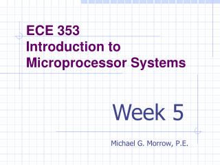 ECE 353 Introduction to Microprocessor Systems