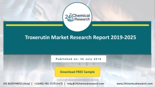 Troxerutin Market Research Report 2019 2025