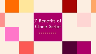 7 Benefits of Clone Script