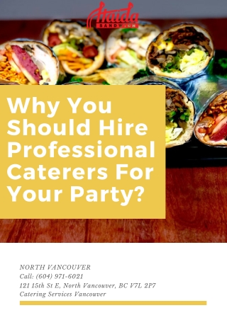 Why You Should Hire Professional Caterers For Your Party?