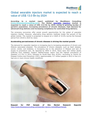 Global wearable injectors market is expected to reach a value of US$ 13.0 Bn by 2024