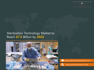 Sterilization Technology Market -Technology, Trends, Share and Industry Analysis Forecast, to 2023