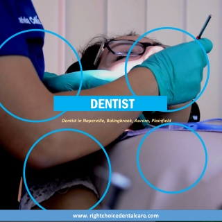 Best Dentist in Naperville, Bolingbrook, Aurora, Plainfield