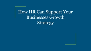 How HR Can Support Your Businesses Growth Strategy