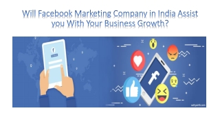 Will Facebook Marketing Company in India Assist you With Your Business Growth