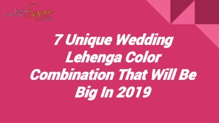 Unique Wedding Lehenga Color Combination 2019