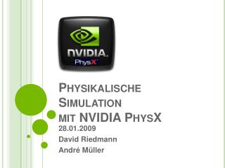 Physikalische Simulation mit NVIDIA PhysX