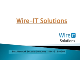 Wire-IT Solutions | Call: 8443130904 For Computer and Tech Help