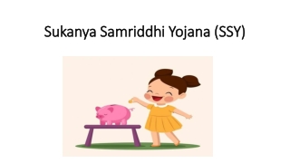 Sukanya Samriddhi Yojana (SSY)