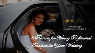 3 Reasons for Hiring Professional Transport for Your Wedding By Limo Service DC