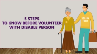 5 Steps To Know Before Volunteer With Disable Person