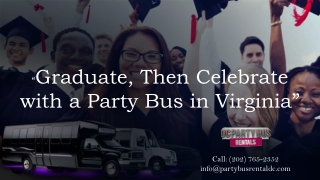 Graduate, Then Celebrate With a Party Bus Virginia