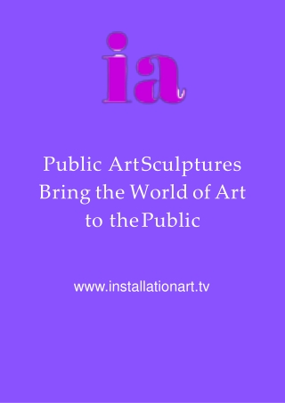 Public Art Sculptures Bring the World of Art to the Public