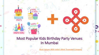 Most Popular Kids Birthday Party Venues In Mumbai