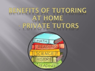 Know Important Facts About Tutoring At Home