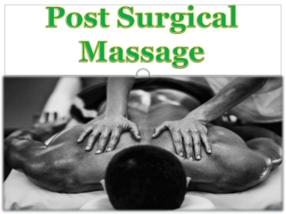 Post Surgical Massage