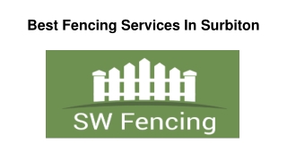 Best Fencing Services In Surbiton