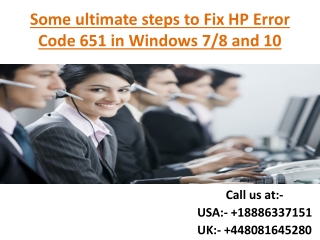 Some ultimate steps to Fix HP Error Code 651 in Windows 7/8 and 10