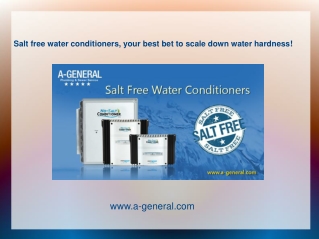 Salt Free Water Conditioners To Scale Down Water Hardness!