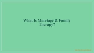 What Is Marriage & Family Therapy?