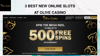 3 Best New Online Slots At Olive Casino