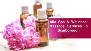 Massage Spa Scarborough: Reconnect Your Inner Self With RMT Massage Scarborough