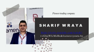 Sharif Wraya – an experienced businessman and entrepreneur