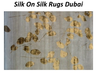 Silk On Silk Rugs Dubai