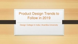 Product Design Trends to Follow in 2019 - Avantika University