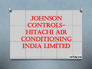 Johnson Controls-Hitachi Air Conditioning India Limited