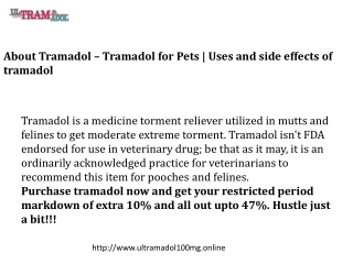 About Tramadol – Tramadol for Pets | Uses and side effects of tramadol